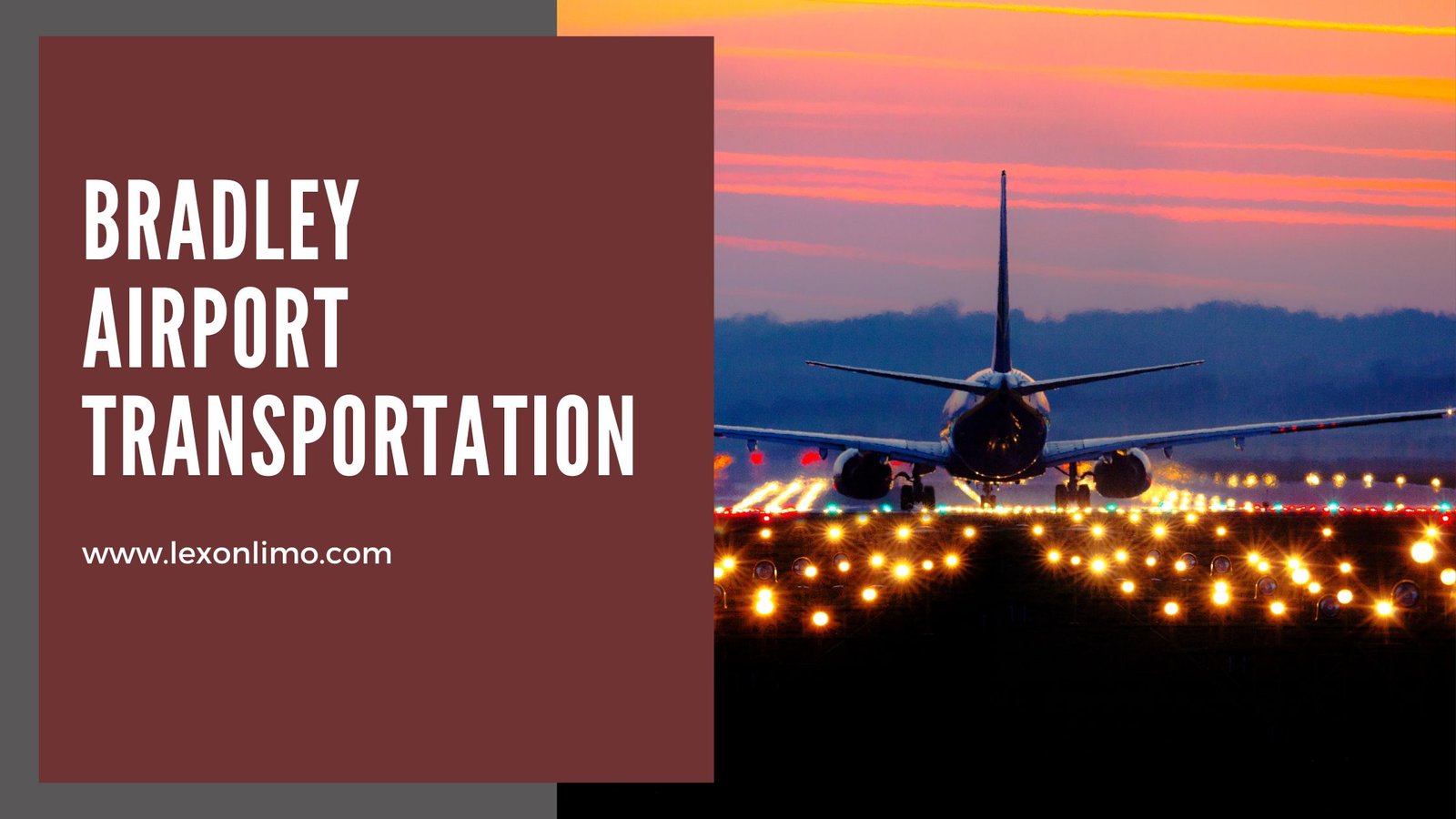 How to Secure Reliable Bradley Airport Transportation