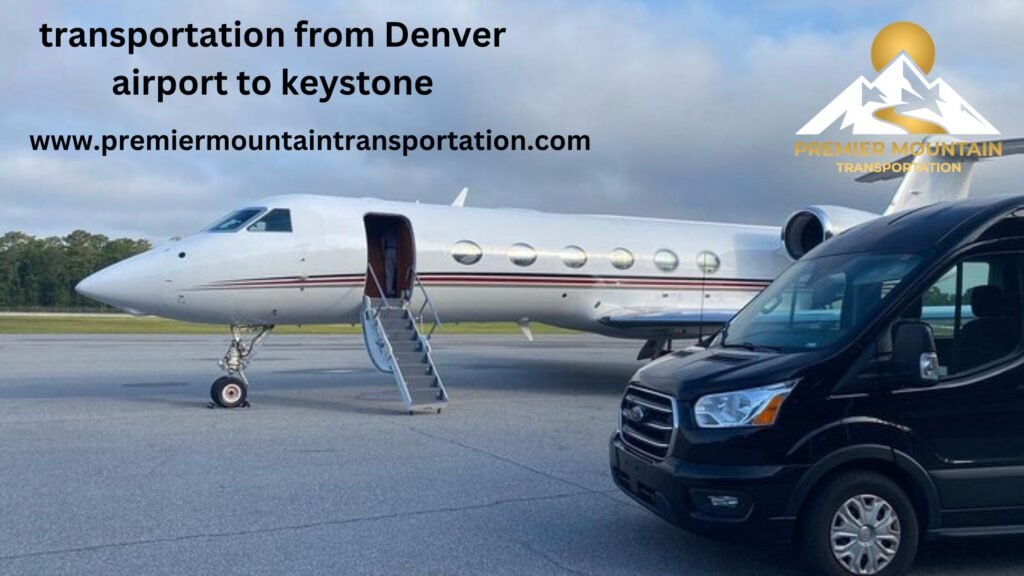 transportation from Denver airport to keystone
